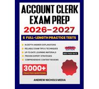 Account Clerk Exam Prep 2026-2027: Study Guide with Proven Strategies, 6 Full-Length Practice Tests and In-Depth Answer Explanations for the Civil Service Exam