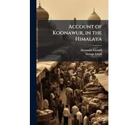 Account of Koonawur, in the Himalaya