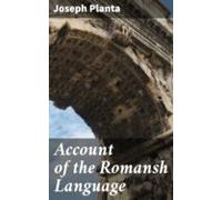 Account Of The Romansh Language (ebook)