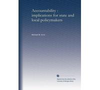 Accountability: implications for state and local policymakers
