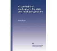 Accountability : implications for state and local policymakers