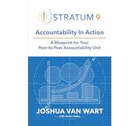 Accountability In Action: A Blueprint for Your Peer-to-Peer Accountability Unit