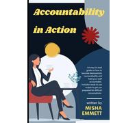 Accountability in Action: Building Stronger Teams through Ownership and Integrity