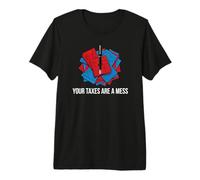 Accountant CPA Bookkeeper Your Taxes Are A Mess Camiseta Premium