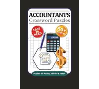 Accountants Crossword Puzzle: Crossword Puzzles with Easy to Read Print about Accountants, Accounting, Taxes and More | 6x9 inches, 120 pages | 50+ Puzzles…Gift for Vacations, Holidays and Relaxation
