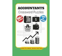 Accountants Crossword Puzzles: Crossword Puzzles with Easy to Read Print about Accountants, Bookkeeper, Auditor and More | 6×9 inches, 120 pages | 50+ ... Gift for vacations, Holidays and Relaxation