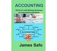 ACCOUNTING 100 Q & A with Marking Schemes: for International Students