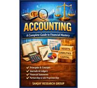 Accounting: A Complete Guide to Financial Mastery (Business Study Books By Sanjay Mandavi)