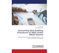 Accounting And Auditing Procedures of SHGs Under NRLM Scheme: A Study with reference to Bongaon Block in the District of North 24 Parganas