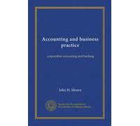Accounting and business practice: corporation accounting and banking