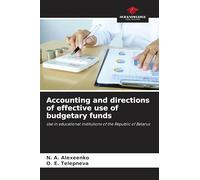 Accounting and directions of effective use of budgetary funds: Use in educational institutions of the Republic of Belarus