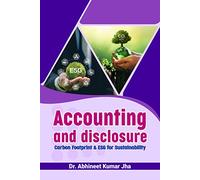 Accounting and Disclosure [ Carbon Footprint & ESG For Sustainability ]