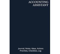 ACCOUNTING ASSISTANT: Journal, Notes, Ideas, Actions, Priorities, Checklists, Log | Tool for Daily Goal Setting Tracker | Time Management | ... Journal Office Book Gifts for Meetings