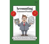 Accounting Crossword Puzzles: Crossword Puzzles with easy to read about Accountants and Bookkeeps, Students and More | 6x9 inches,121 pages | 50+ ... for vacation, Holiday or Relaxation