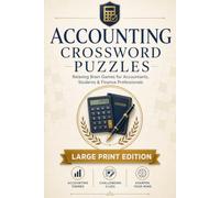 Accounting Crossword Puzzles: Large Print Crossword Puzzles with Easy to Read Clues about Accounting, Bookkeeping, Auditing, Taxation and More | 6x9, ... (Everyday Heroes Puzzle Collection)
