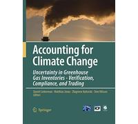 Accounting for Climate Change: Uncertainty in Greenhouse Gas Inventories - Verification, Compliance, and Trading
