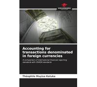 Accounting for transactions denominated in foreign currencies: A comparison of international financial reporting standards with OHADA standards