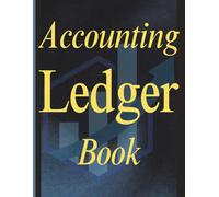 Accounting Ledger Book: 120 Pages for Budget Tracking, Payments, and Deposits | Easy-to-Use Ledger for Daily Finance Records