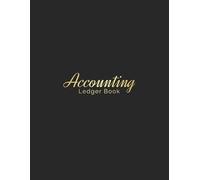 Accounting Ledger Book: Income & Expense Tracker for Small Businesses - Simple Accounting Ledger for Bookkeeping and Financial Management | 8.5 x 11