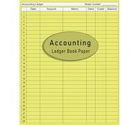 Accounting Ledger Book Paper: Financial Ledger Journal | Simple bookkeeping record book | General Business Cash Expense Tax report Sales | Budgeting tool simplified (General Ledger Accounting Book)
