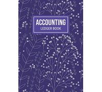 Accounting Ledger Book: Simple A4 Cash Book, Ledger Bookkeeping Books for Small Business, Income and Expenses Payment Record Book