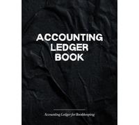 Accounting Ledger Book: Simple Accounting Ledger for Bookkeeping