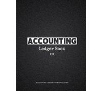 Accounting Ledger Book: Simple Accounting Ledger for Bookkeeping