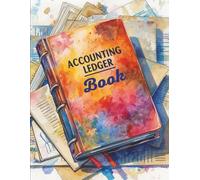 Accounting Ledger Book: Simple Accounting Ledger for Small Business & Personal Finance
