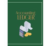 Accounting Ledger Book: Simple Bookkeeping & Expense Tracking Ledger for Small Business and Personal Finance