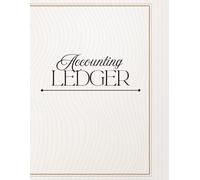Accounting ledger book: Simple Financial Record Book for Small Business, Bookkeeping & Expense Tracking
