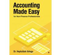 Accounting Made Easy: for Non-Finance Professionals