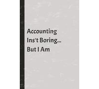 Accounting Notepad With Joke Comment on Front 100 Pages: Sarcastic notepad for boring people who work in Accounts