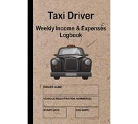 Accounting Record Book for Self Employed Taxi Drivers and Private Hire Operators: Taxi accounts 7 day 53 week logbook. Taxi driver account daily and ... complete. Covers full Year with extra weeks