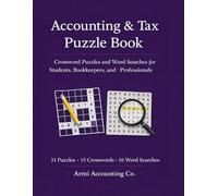Accounting & Tax Puzzle Book: Crossword Puzzles and Word Searches for Students, Bookkeepers, and Professionals
