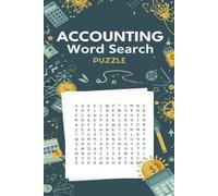 Accounting Word Search Puzzle Book: Puzzles about Accounting, Finances, Bookkeeping,Auditing, and More | 6x9 inches, 110 pages | 50+ Puzzles ... Gift for Vacations, Holidays, and Leisure Times