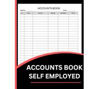 Accounts Book for Self-Employed (8.5 x 11 Inches): Income & Expense Tracking, Payments, Invoices, Business Records