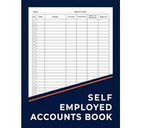 Accounts Book Self Employed: Accounting Book for Personal Finance Bookkeeping and Small Business
