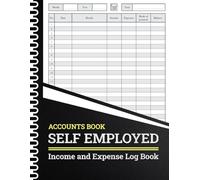 Accounts Book Self Employed: Accounting Ledger Book for Personal Finance Bookkeeping |simple self employed accounts book A4 | Income and Expense Log Book for Small Business Owners .