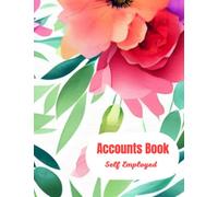 Accounts Book Self Employed For Women | Accounting Income And Expense Tracker | 7 Column: A4 | Soothing Watercolour Flowers | Bookkeep In Tranquility | Mood Lightener