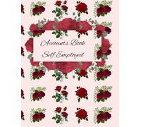 Accounts Book Self Employed: Pretty And Elegant A4 Accounts Book Suitable For A Sole Trader Or Small Business To Keep Track of Your Income And Expenses