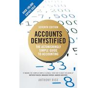 Accounts Demystified: The Astonishingly Simple Guide To Accounting