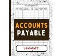 Accounts Payable Ledger: Invoice and Payment Tracking Journal for Managing Vendor Bills, Due Dates, and Outstanding Balances