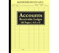 Accounts Receivable Ledger: Simple Accounts Receivable Notebook and Organizer for Bookkeeping Small Businesses and Personal Finance