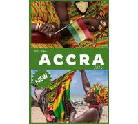 ACCRA GHANA Travel Guide 2026 (AFRICA COUNTRIES UPDATED LOW BUDGET TRAVEL GUIDE (ENGLISH, GERMAN, ITALIAN, FRENCH, JAPANESE, SPANISH, DUTCH, POLISH))