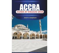 ACCRA Guida di viaggio 2026: Esplorando il cuore dell'Africa occidentale con cibo, musica e avventure costiere