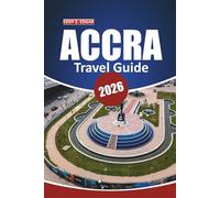 Accra Travel Guide 2026: Explore the vibrant culture, historical landmarks, beaches, outdoor activities, and local experiences of Ghana's capital