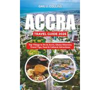 ACCRA TRAVEL GUIDE 2026: Top Things to Do in Accra, Ghana Itinerary, Travel Tips, Food & Cultural Attractions
