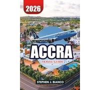 ACCRA TRAVEL GUIDE 2026: Top Things to Do, Top Beaches & Hidden Gems in Ghana’s Capital