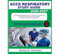 ACCS RESPIRATORY STUDY GUIDE 2026-2027: Your Complete Roadmap to Exam Success and Expert-Level Critical Care Practice with 1000+ questions & answer explained.