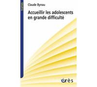 Accueillir les adolescents en grande difficulté: L'avenir d'une désillusion